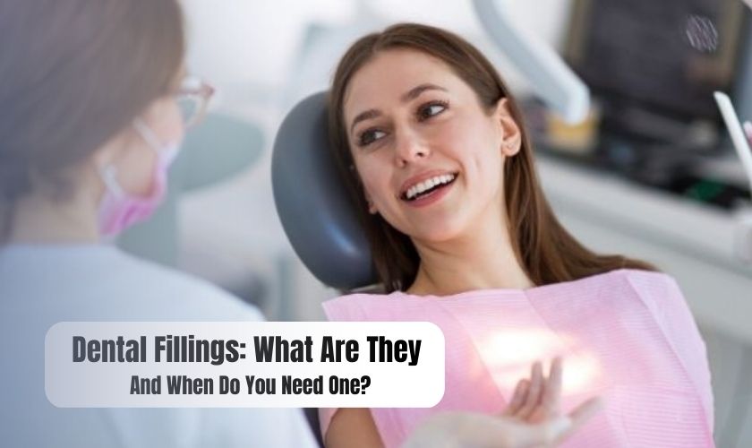 Dental Fillings: What Are They, And When Do You Need One?